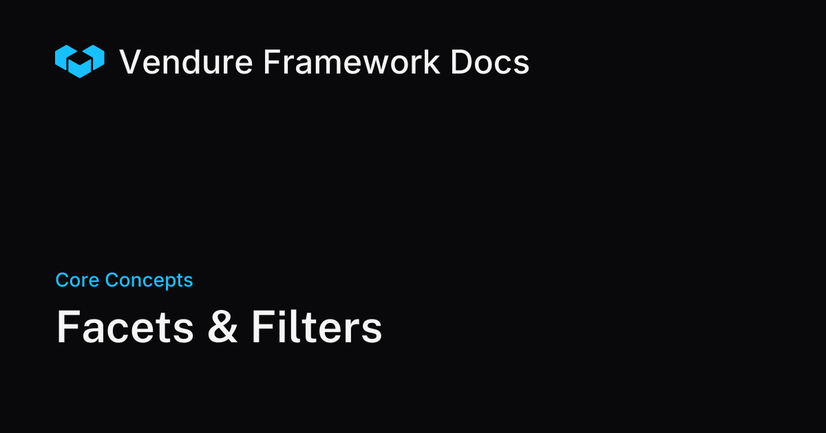 Facets and Facet Values for Catalog Filtering in Vendure | Vendure Docs