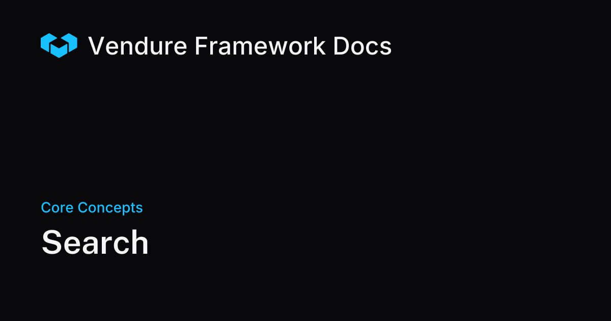 Pluggable Search Architecture in Vendure | Vendure Docs