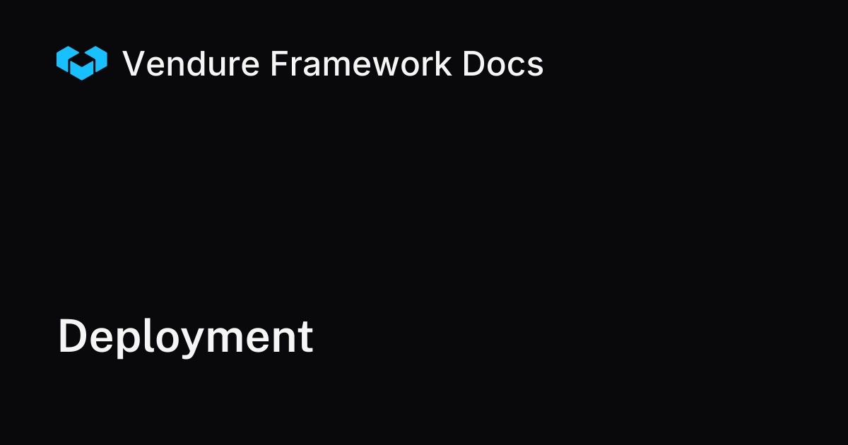 Deploying Vendure: Production Configuration, Scaling, Docker, and ...