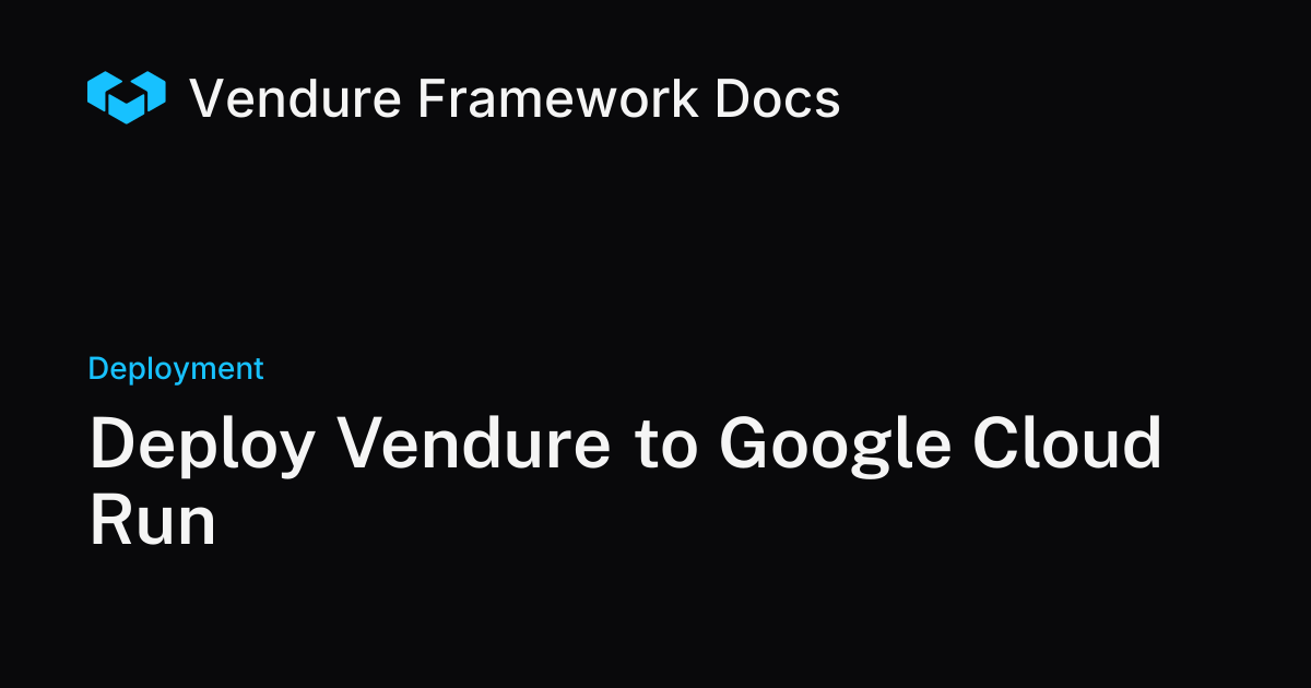 Deploying Vendure to Google Cloud Run with Cloud SQL and Cloud Tasks ...