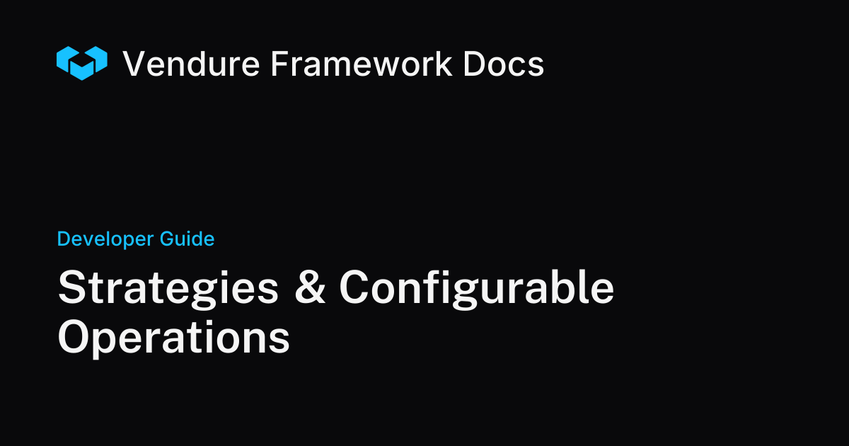 Strategies and Configurable Operations in Vendure | Vendure Docs