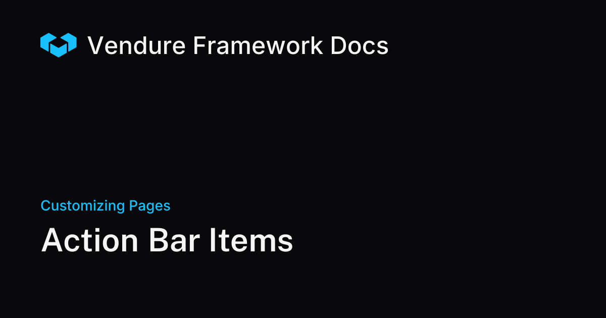 Adding Action Bar Buttons to Vendure Dashboard Pages | Vendure Docs