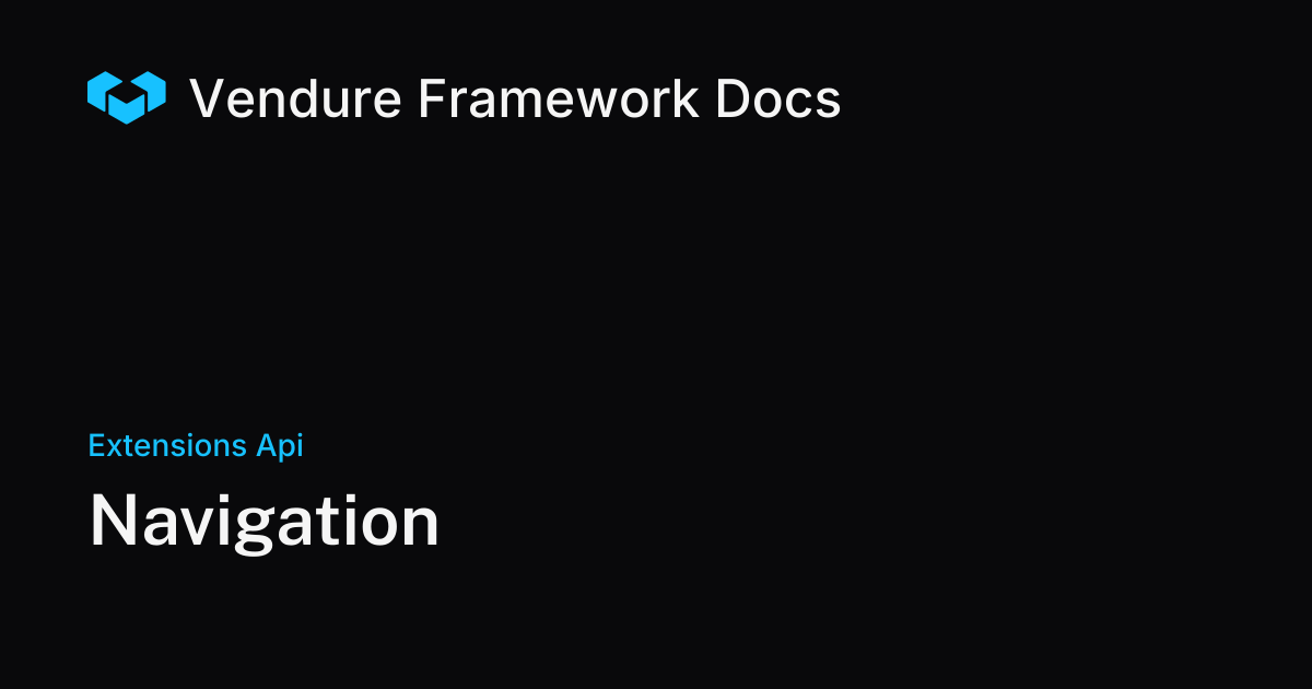 Navigation | Vendure Docs