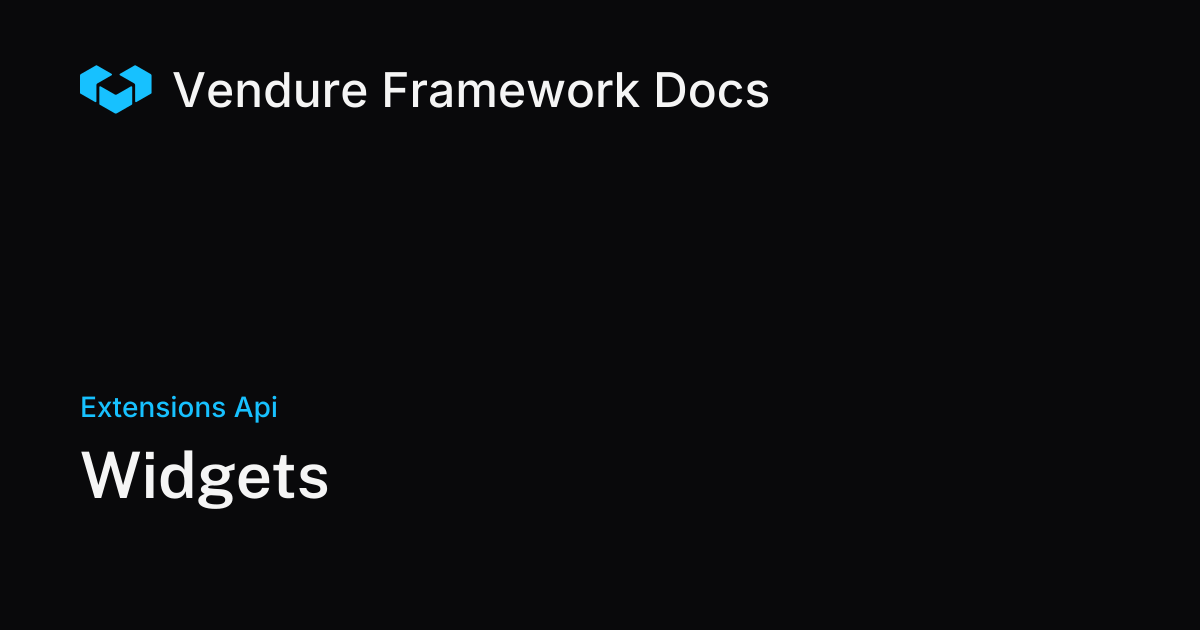 Widgets | Vendure Docs