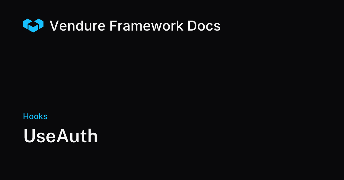 UseAuth | Vendure Docs