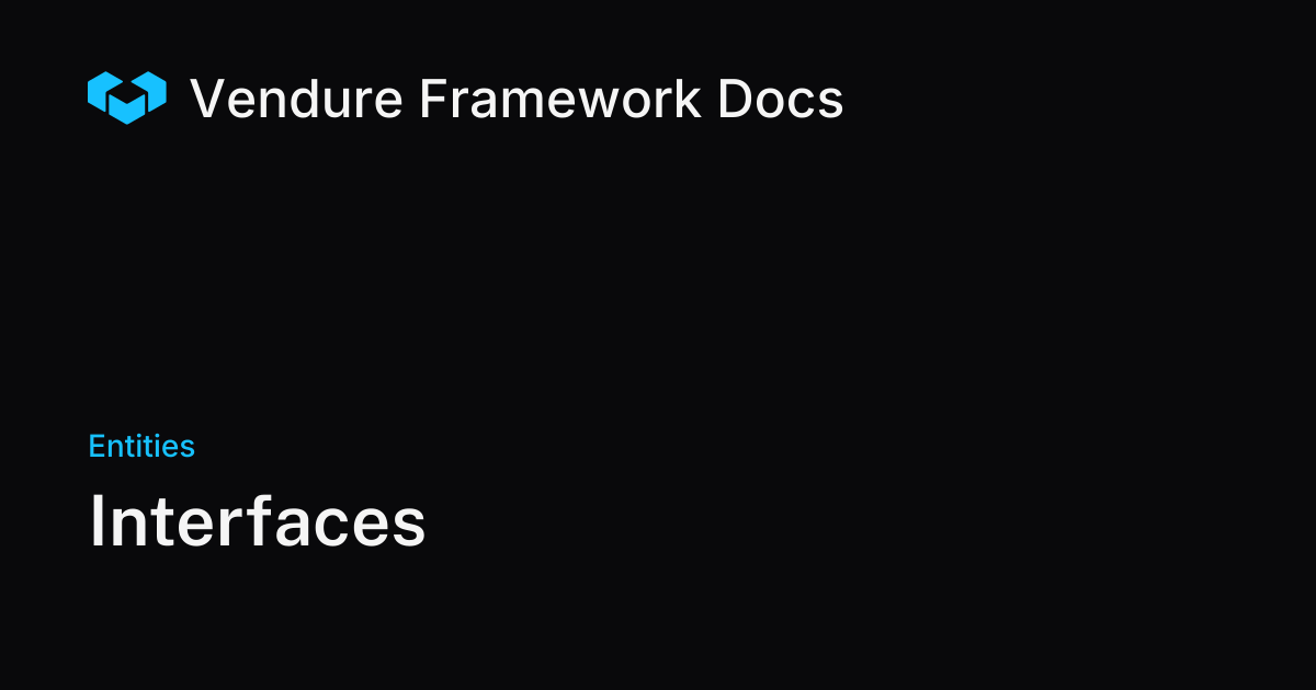 Interfaces | Vendure Docs