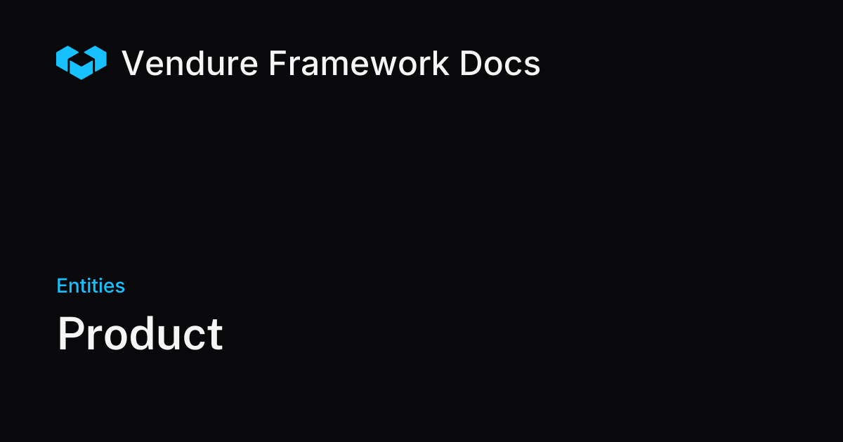 Product | Vendure Docs