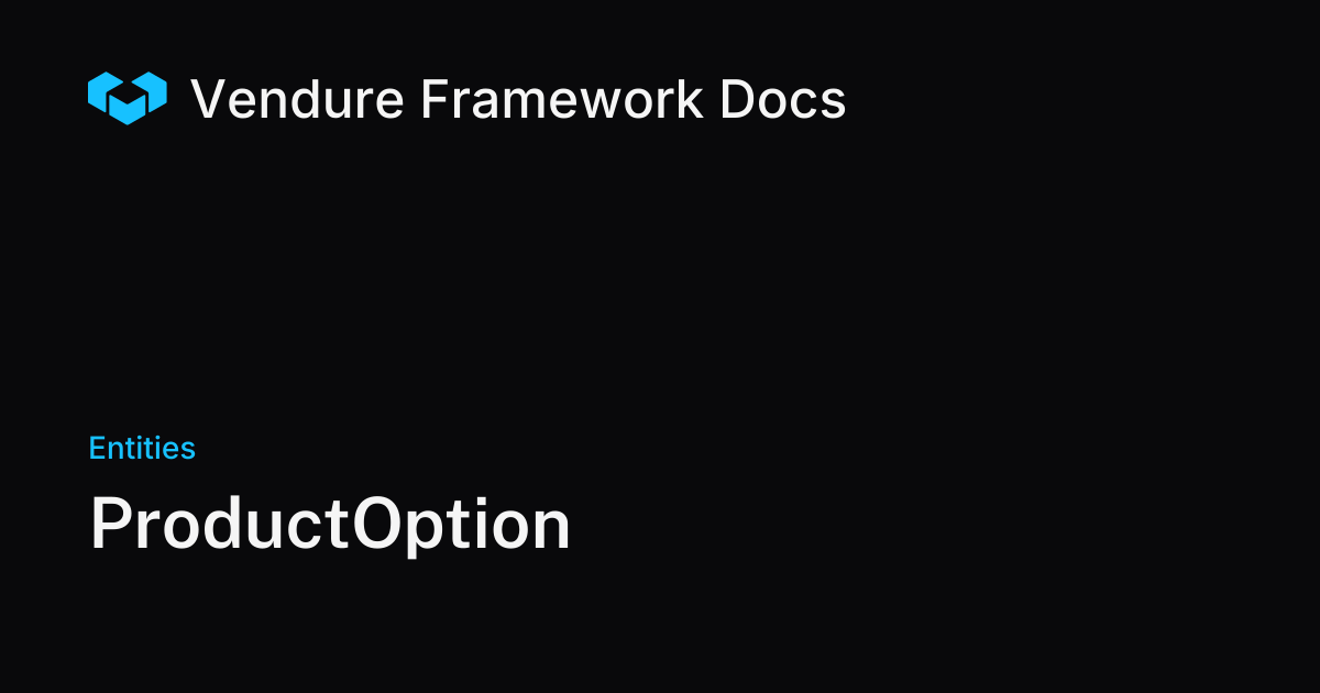 ProductOption | Vendure Docs