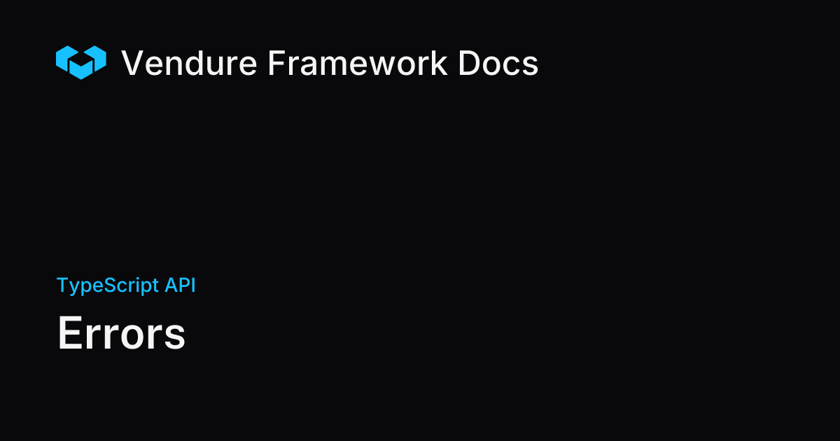 Errors | Vendure Docs