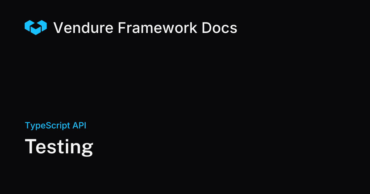 Testing | Vendure Docs