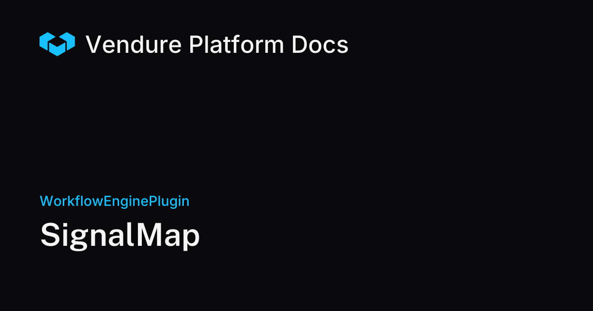 SignalMap | Vendure Docs